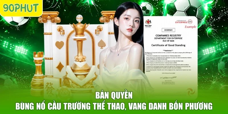 Bản Quyền - Bùng Nổ Cầu Trường Thể Thao, Vang Danh Bốn Phương