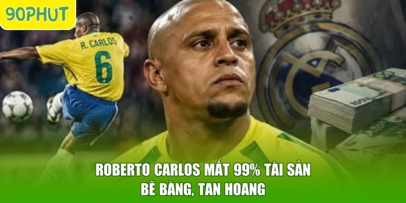 Roberto Carlos Mất 99% Tài Sản – Bẽ Bàng, Tan Hoang
